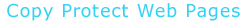 Copy Protect Web Pages
